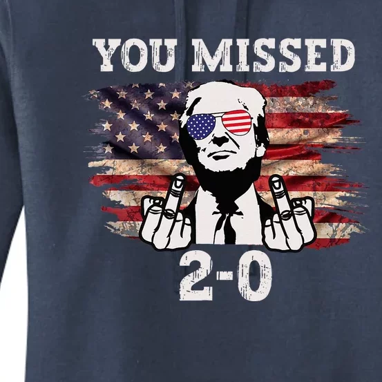 You Missed Again Us Flag You Missed 20 You Missed Twice Women's Pullover Hoodie