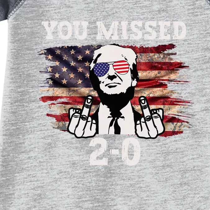 You Missed Again Us Flag You Missed 20 You Missed Twice Infant Baby Jersey Bodysuit