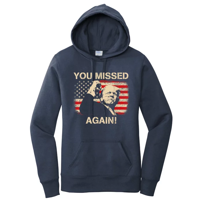 You Missed Again Women's Pullover Hoodie