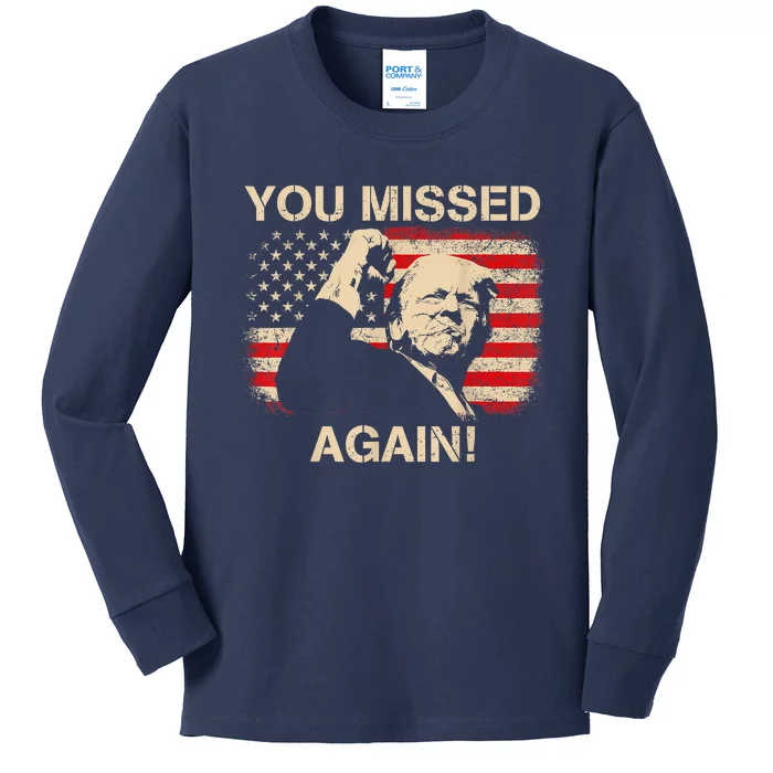 You Missed Again Kids Long Sleeve Shirt