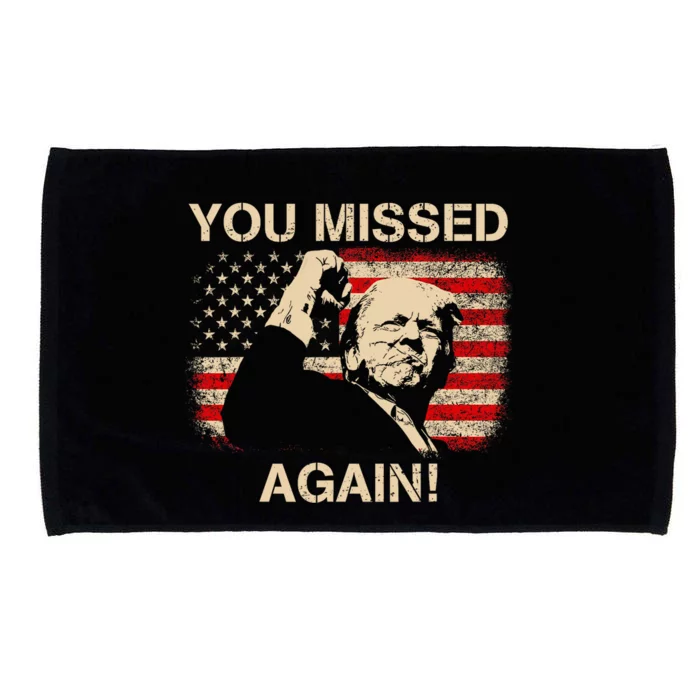 You Missed Again Trump 2024 Microfiber Hand Towel