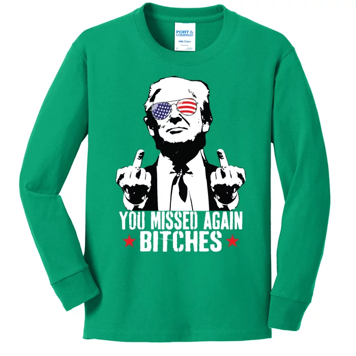 You Missed Again Bitches Kids Long Sleeve Shirt