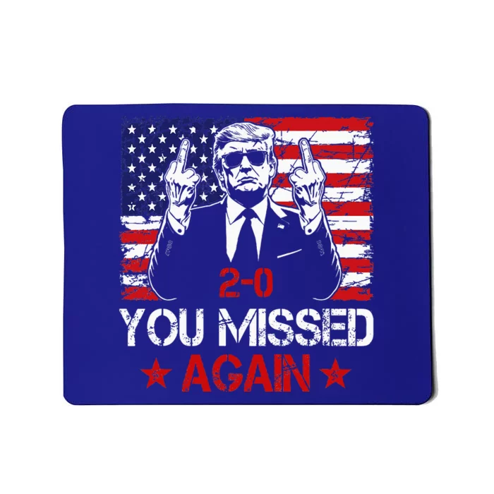 You Missed Again Trump 2024 Election Us Flag Mousepad