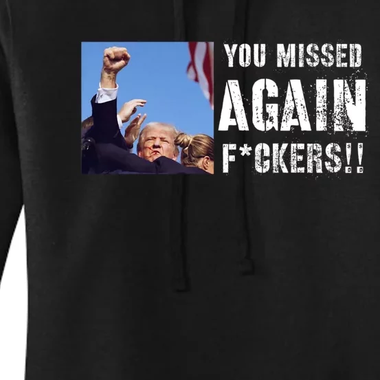 You Missed Again Fvckers You Missed Women's Pullover Hoodie