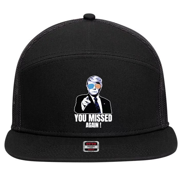 You Missed Again 7 Panel Mesh Trucker Snapback Hat