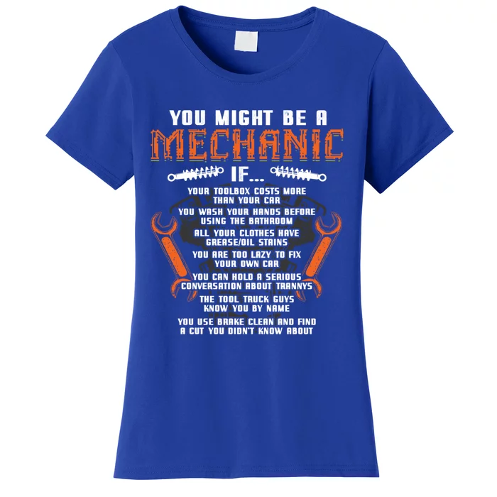 You Might Be A Mechanic If Cool Gift Auto Mechanics Cool Gift Car Repair Cool Gi Women's T-Shirt