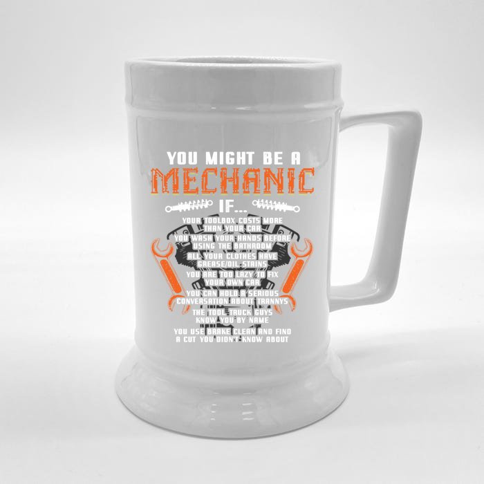 You Might Be A Mechanic If Cool Gift Auto Mechanics Cool Gift Car Repair Cool Gi Front & Back Beer Stein