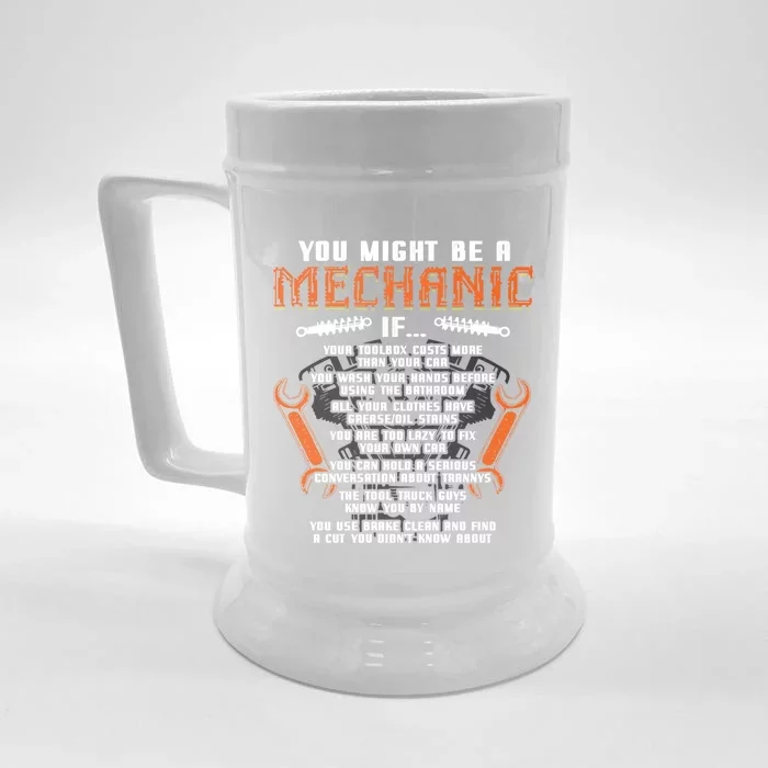 You Might Be A Mechanic If Cool Gift Auto Mechanics Cool Gift Car Repair Cool Gi Front & Back Beer Stein