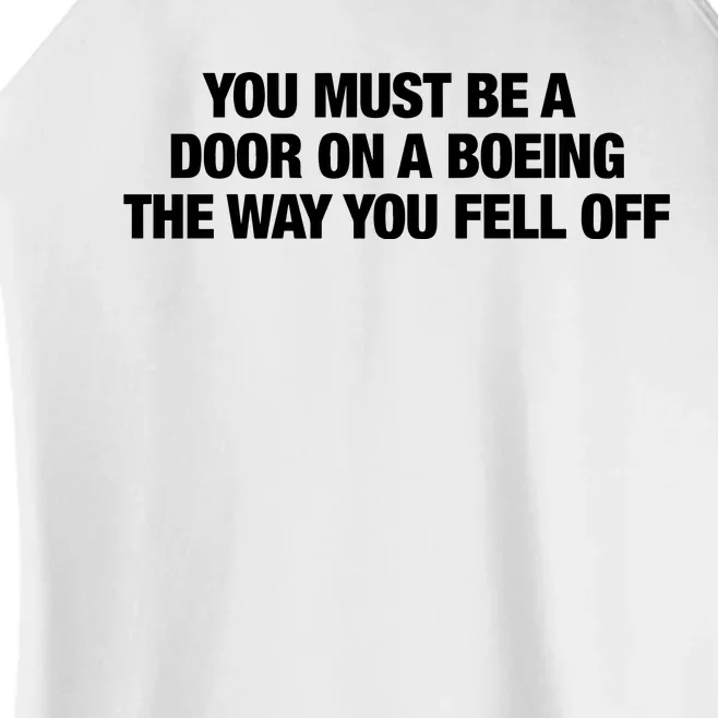 You Must Be A Door On A Boeing The Way You Fell Off Women’s Perfect Tri Rocker Tank