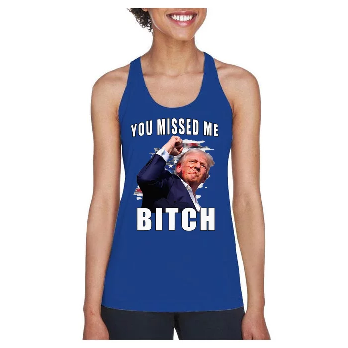 You Missed Bitch Trump Shot Shooting Trump Women's Racerback Tank