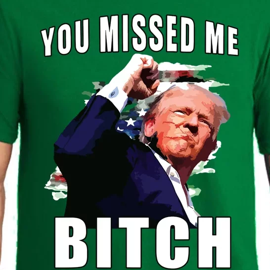 You Missed Bitch Trump Shot Shooting Trump Pajama Set