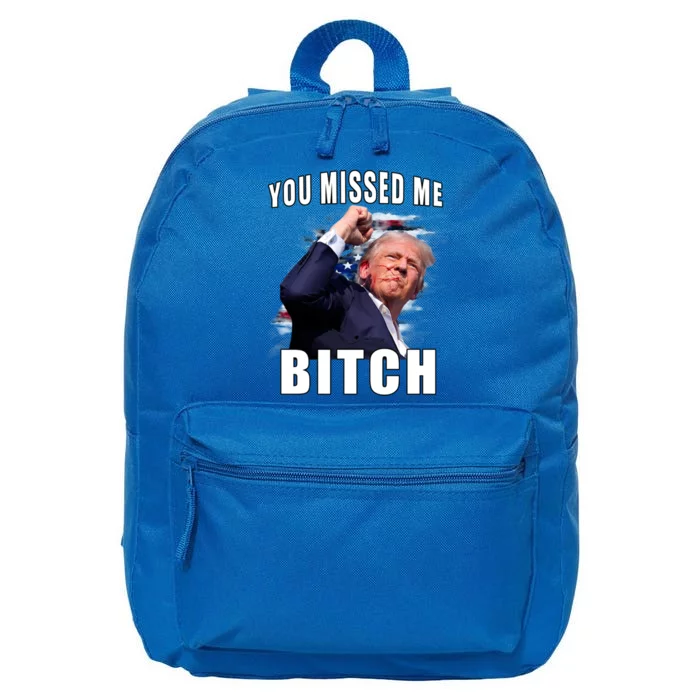 You Missed Bitch Funny Gift Trump Sho Shooting Trump Funny Gift Cute Gift 16 in Basic Backpack