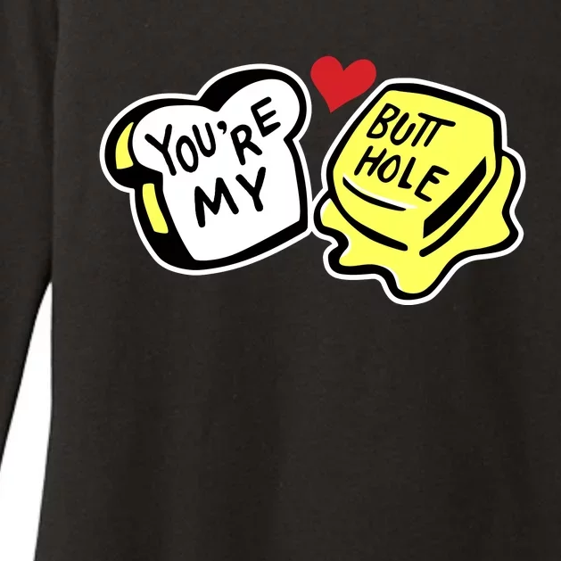 YouRe My Butthole Womens CVC Long Sleeve Shirt