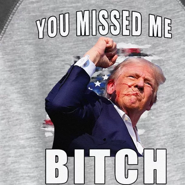 You Missed Bitch Trump Shot Shooting Trump Toddler Fine Jersey T-Shirt