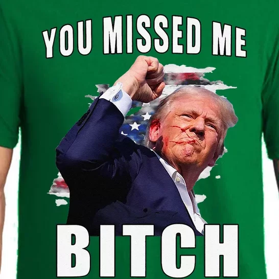 You Missed Bitch Trump Shot Shooting Trump Pajama Set