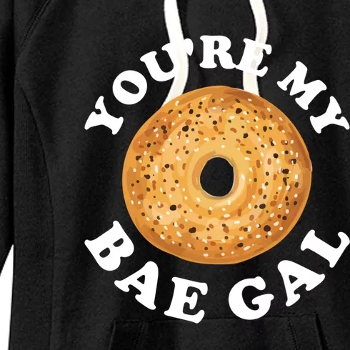 Youre My Bae Gal Pun Bagel Lover Great Gift Women's Fleece Hoodie