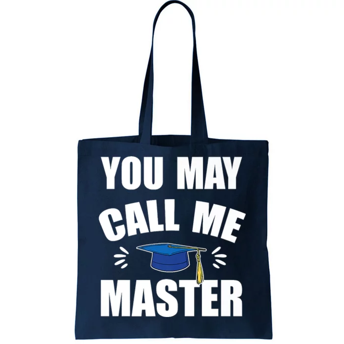 You May Call Me Master University College Graduation Premium Tote Bag