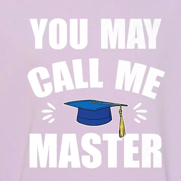 You May Call Me Master University College Graduation Premium Garment-Dyed Sweatshirt