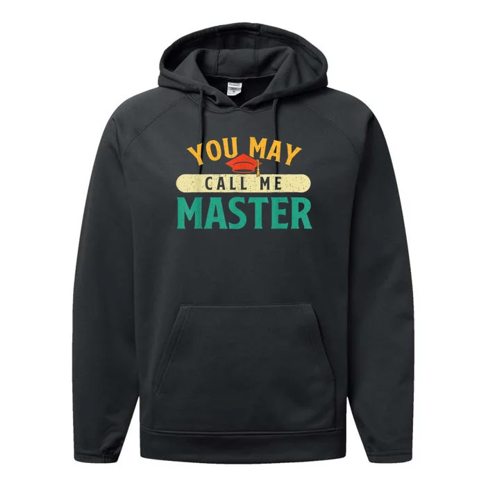 You May Call Me Master College Graduation Graduate Performance Fleece Hoodie