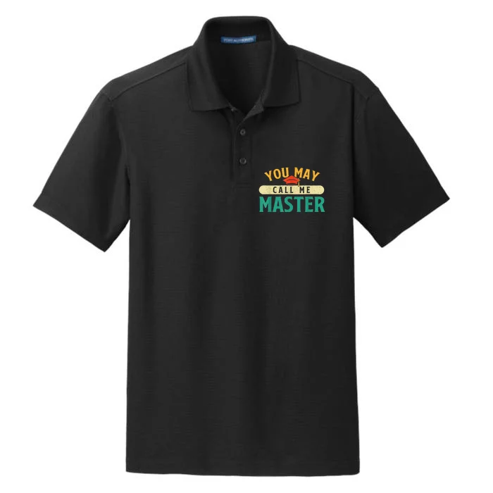 You May Call Me Master College Graduation Graduate Dry Zone Grid Performance Polo