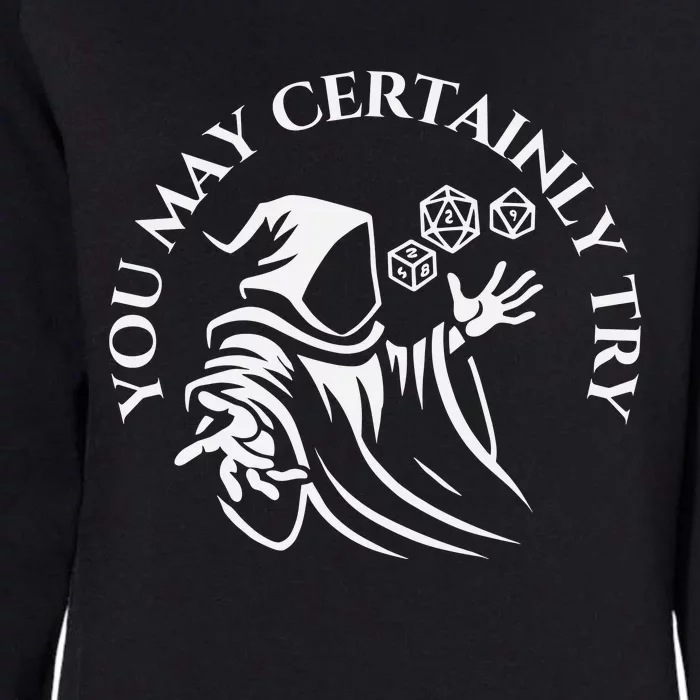 You May Certainly Try Womens California Wash Sweatshirt