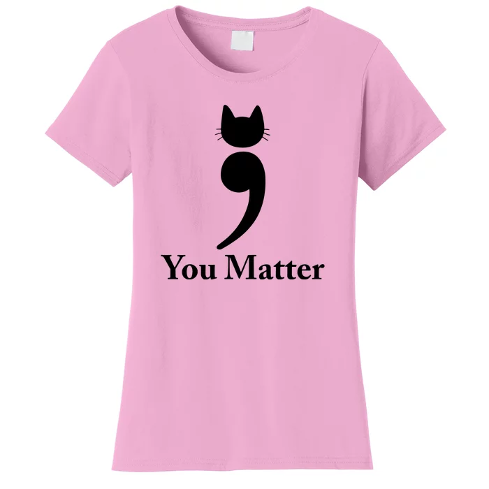 You Matter Cat Suicide Prevention Awareness Be Strong Women's T-Shirt