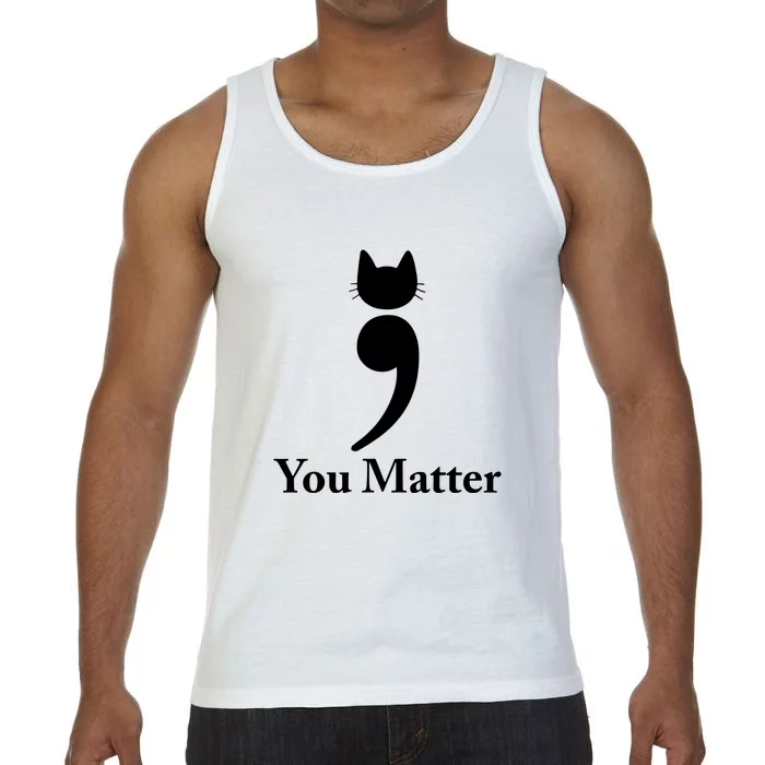 You Matter Cat Suicide Prevention Awareness Be Strong Comfort Colors® Tank Top