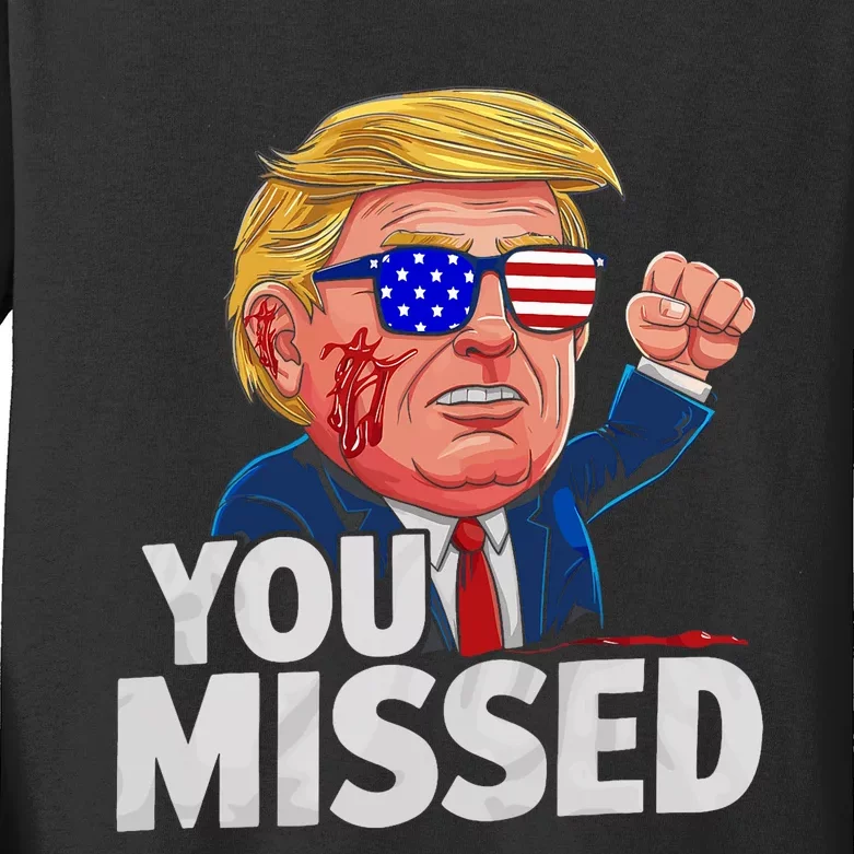 You Missed Donald Trump Kids Long Sleeve Shirt