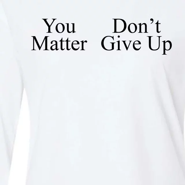 You Matter DonT Give Up Womens Cotton Relaxed Long Sleeve T-Shirt