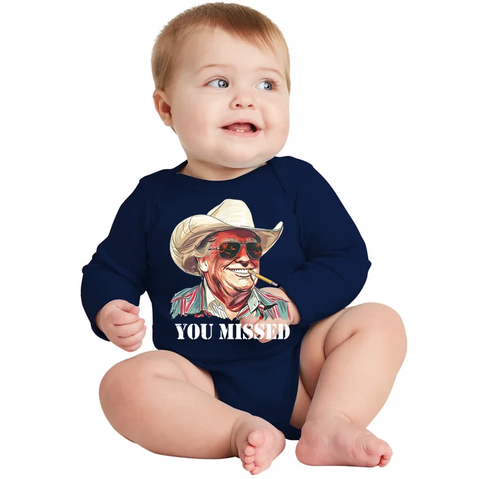 You Missed Donald Trump 2024 Baby Long Sleeve Bodysuit