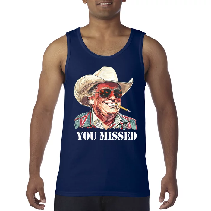 You Missed Donald Trump 2024 Tank Top