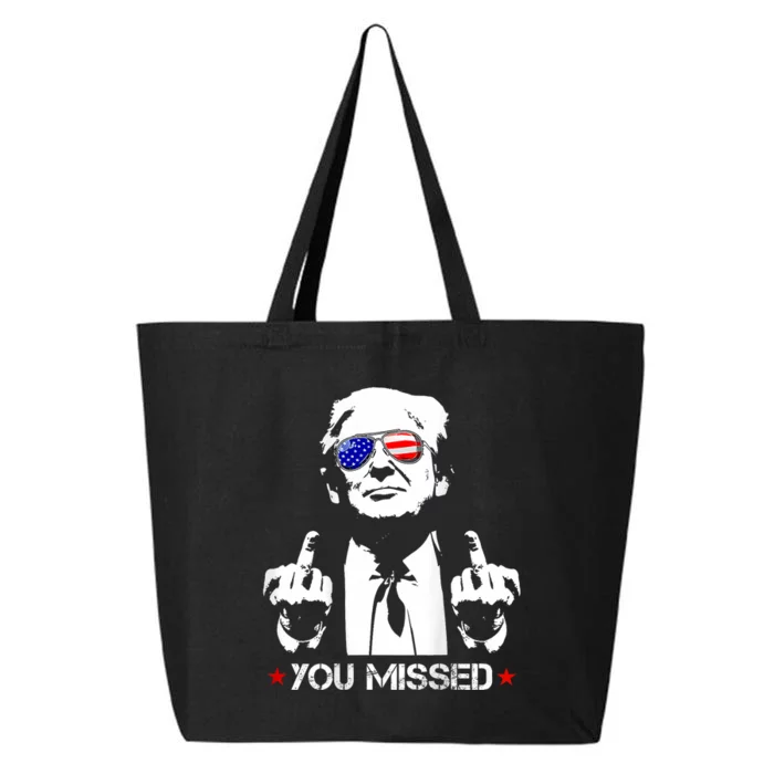 You Missed Donald Trump Funny Pro Trump 2024 25L Jumbo Tote