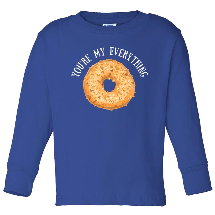 Youre My Everything Bagel Cute Baking Lovers Gift Meaningful Gift Toddler Long Sleeve Shirt