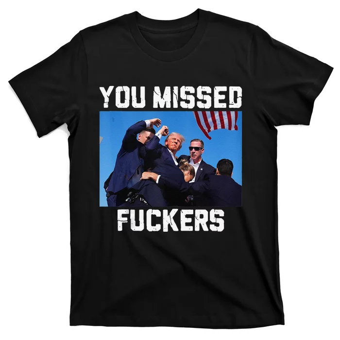 You Missed Fuckers Donald Trump 2024 Survived Election Rally T-Shirt