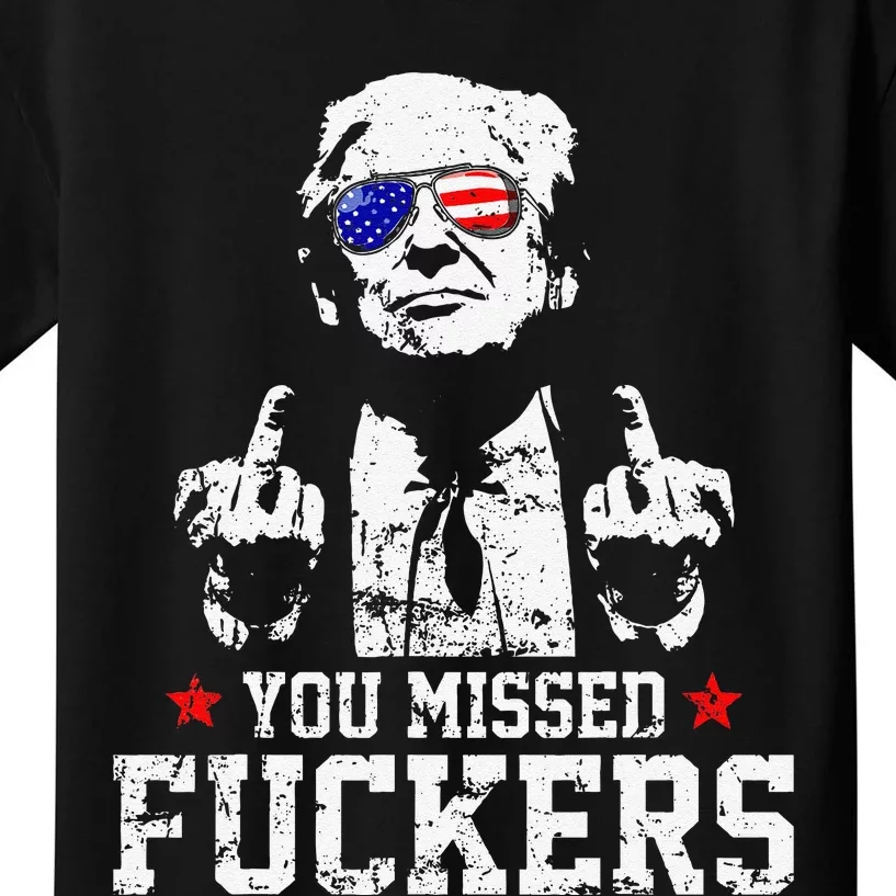 You Missed Fuckers Donald Trump 2024 Survived Election Rally Gift Kids T-Shirt