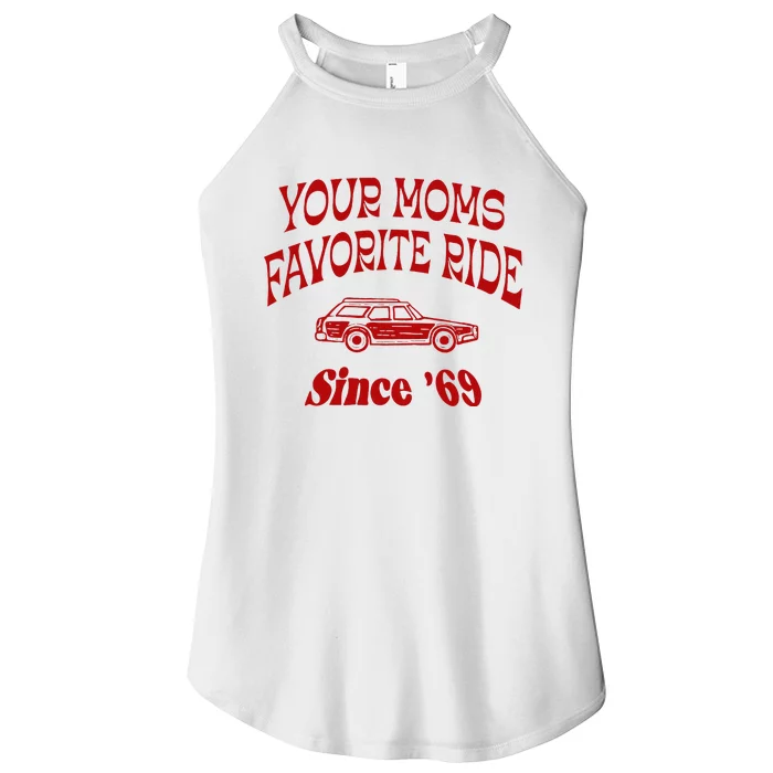 Your Moms Favorite Ride Since 69 Women’s Perfect Tri Rocker Tank