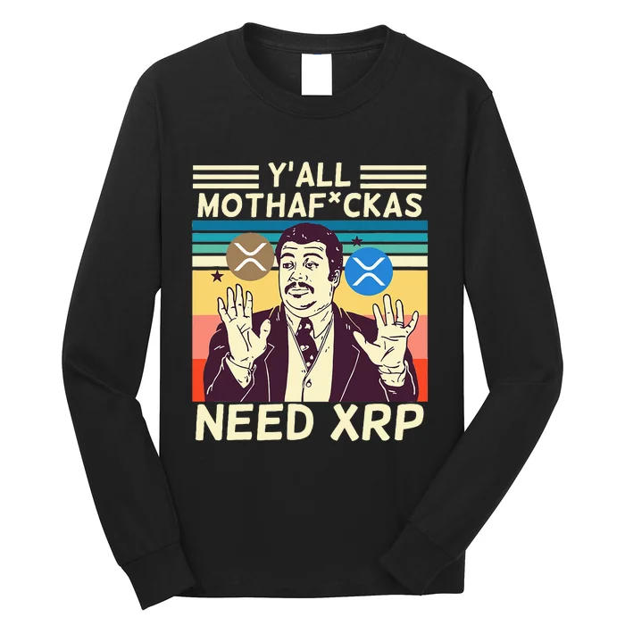 YAll Motha Fuckas Need Xrp Funny Crypto Currency Long Sleeve Shirt