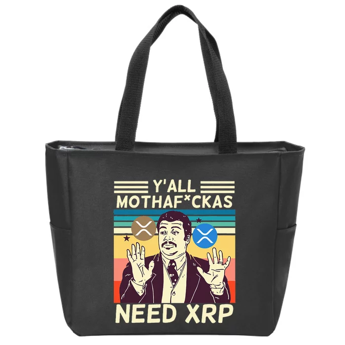 YAll Motha Fuckas Need Xrp Funny Crypto Currency Zip Tote Bag