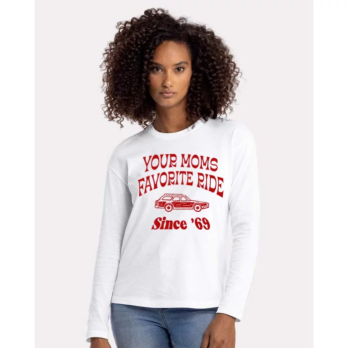 Your Moms Favorite Ride Since 69 Womens Cotton Relaxed Long Sleeve T-Shirt