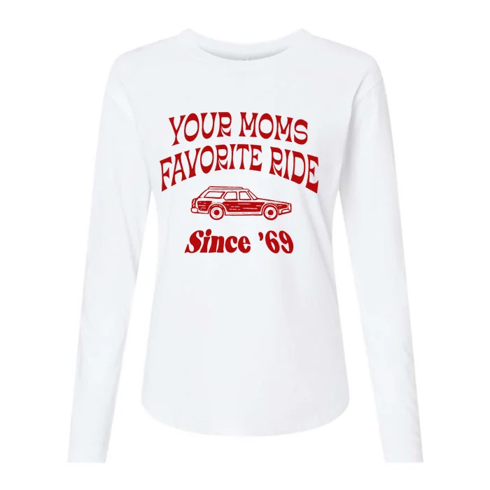 Your Moms Favorite Ride Since 69 Womens Cotton Relaxed Long Sleeve T-Shirt