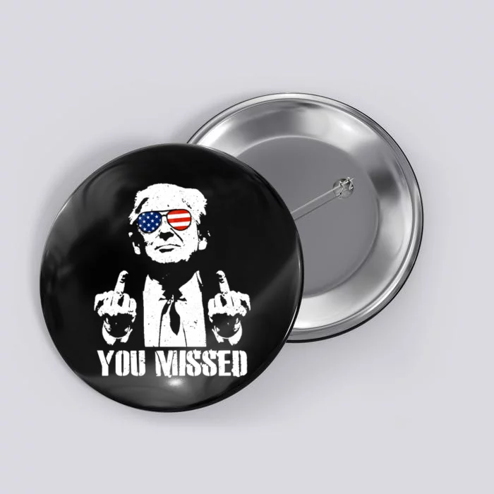 You Missed Finger Trump 2024 Take America Back Pennsylvania Rally Button