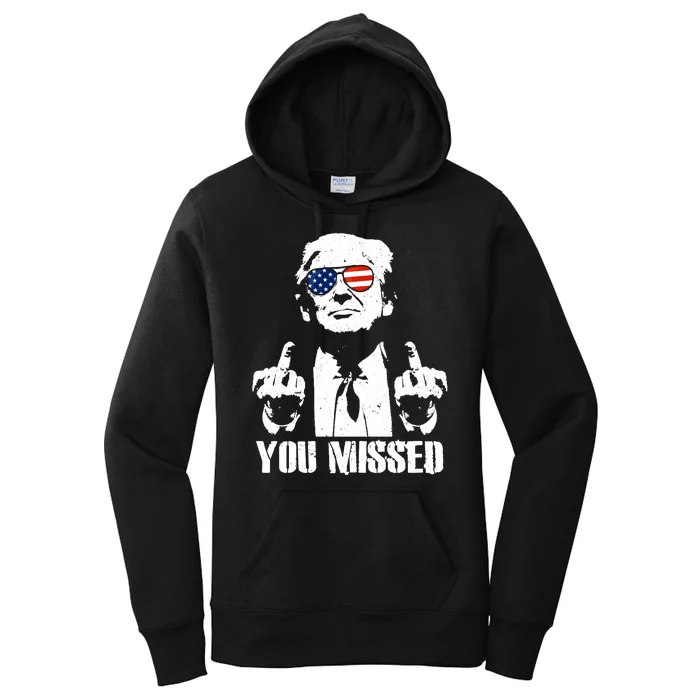 You Missed Finger Trump 2024 Take America Back Pennsylvania Rally Women's Pullover Hoodie