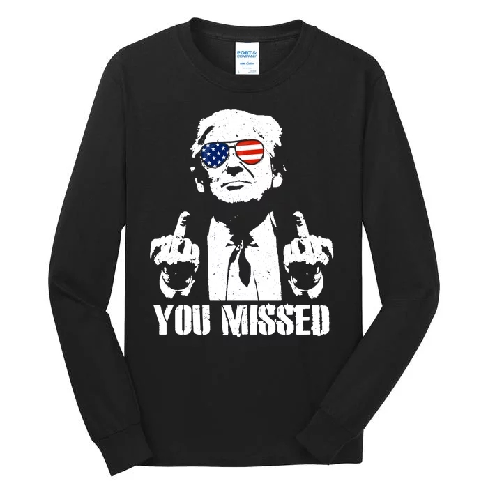 You Missed Finger Trump 2024 Take America Back Pennsylvania Rally Tall Long Sleeve T-Shirt