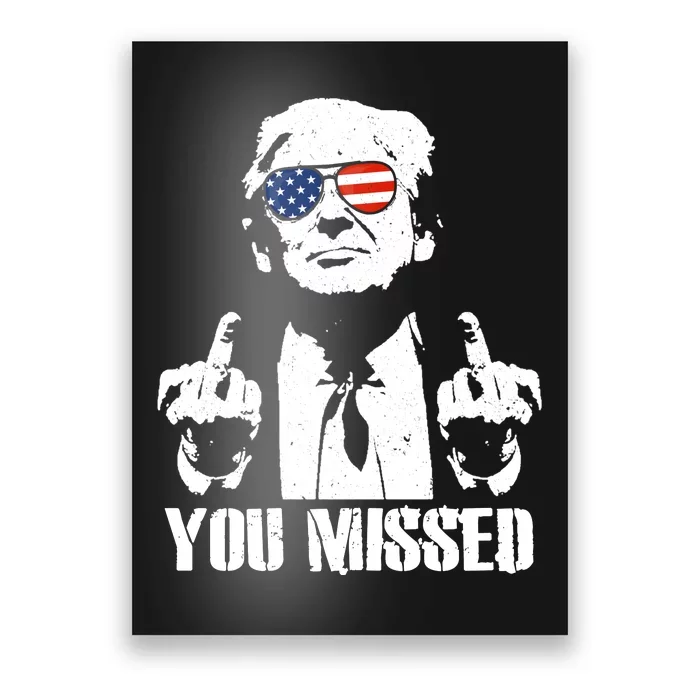 You Missed Finger Trump 2024 Take America Back Pennsylvania Rally Poster