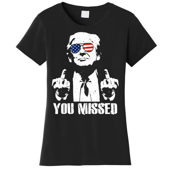 You Missed Finger Trump 2024 Take America Back Pennsylvania Rally Women's T-Shirt