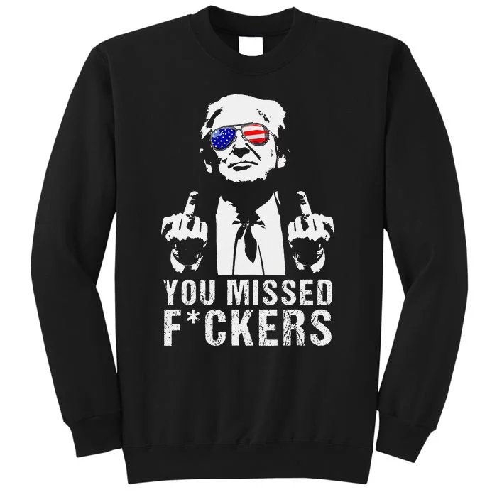 You Missed Fuckers President Donald Trump Middle Finger Sweatshirt