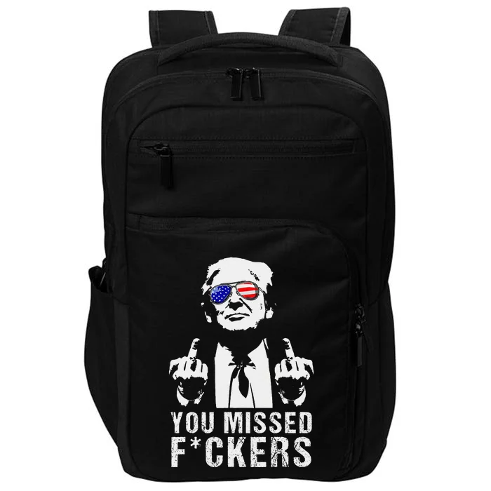 You Missed Fuckers President Donald Trump Middle Finger Impact Tech Backpack