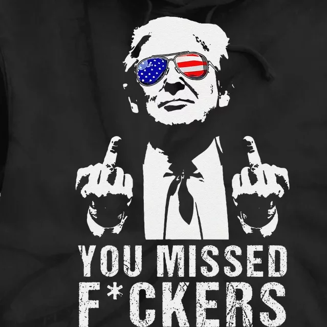 You Missed Fuckers President Donald Trump Middle Finger Tie Dye Hoodie