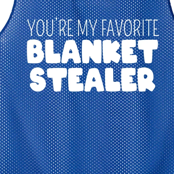 You're My Favorite Blanket Stealer Funny Marriage Love Gift Mesh Reversible Basketball Jersey Tank