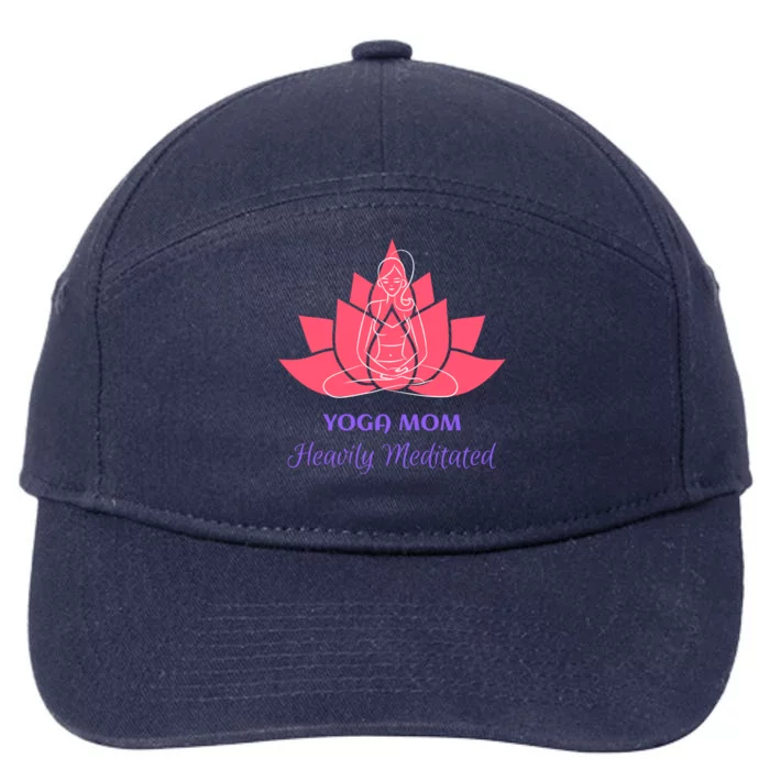 Yoga Mom Heavily Meditated Lotus Flower Position Relaxed Cute Gift 7-Panel Snapback Hat